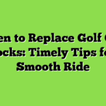 When to Replace Golf Cart Shocks: Timely Tips for a Smooth Ride